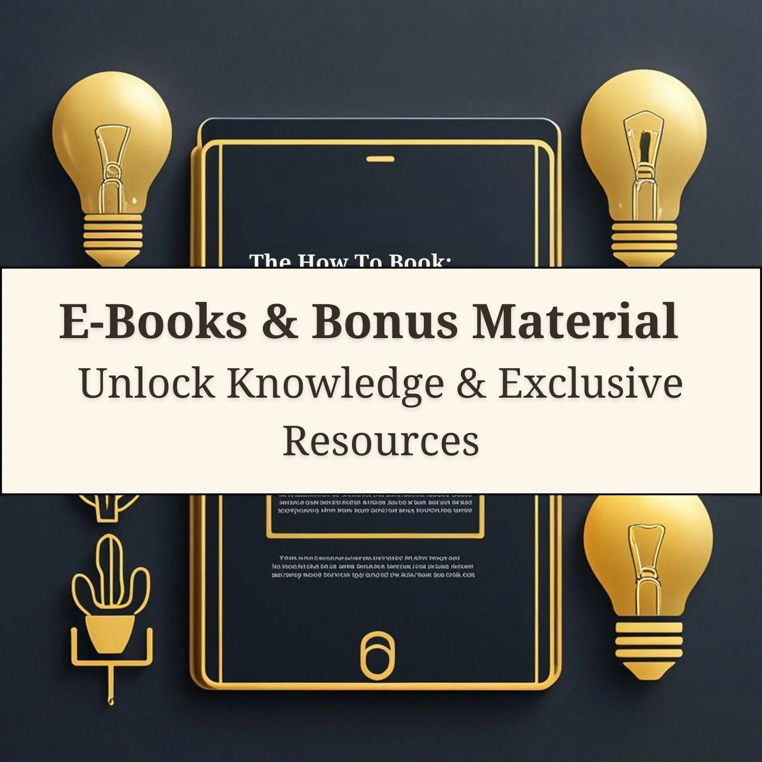 E-Books and Bonus Material